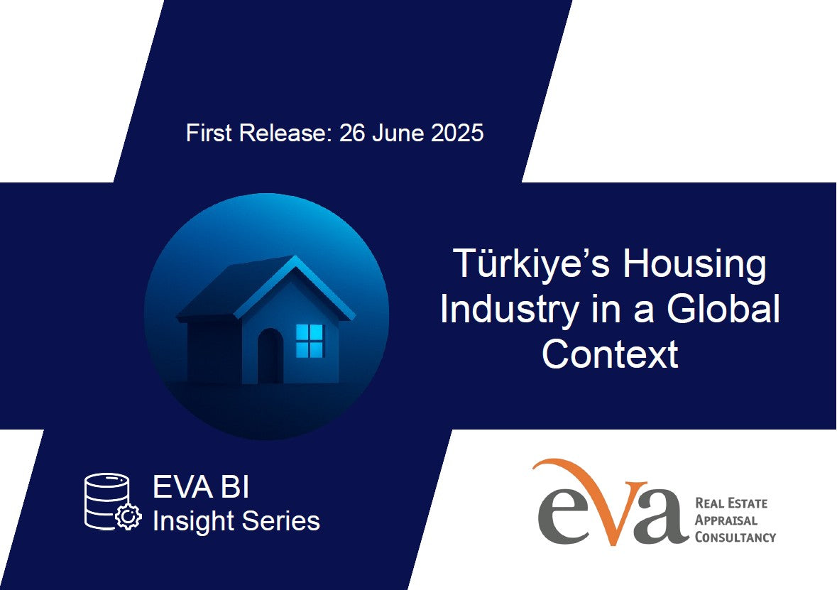 EXCLUSIVE: Eva Real Estate - Türkiye's Housing Industry in a Global Context (7 EPISODES)