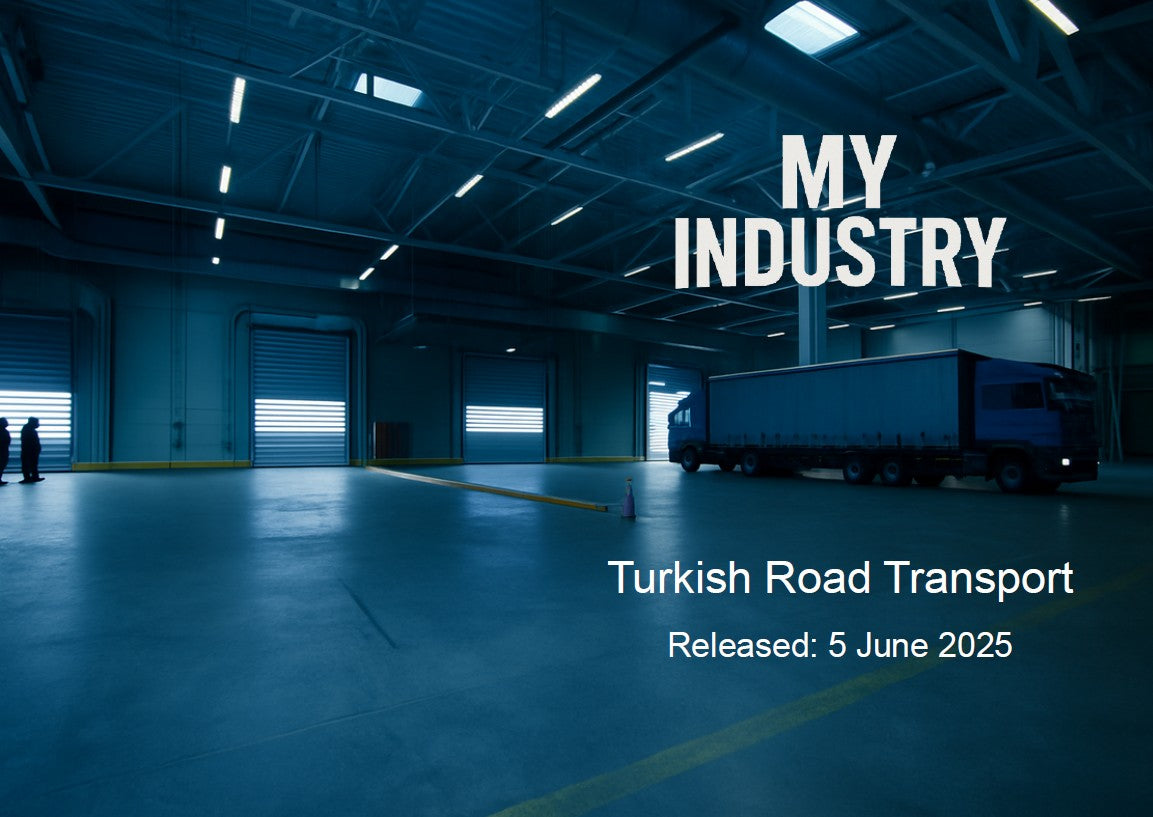 EXCLUSIVE: MY INDUSTRY - Turkish Road Transport (SINGLE REPORT)